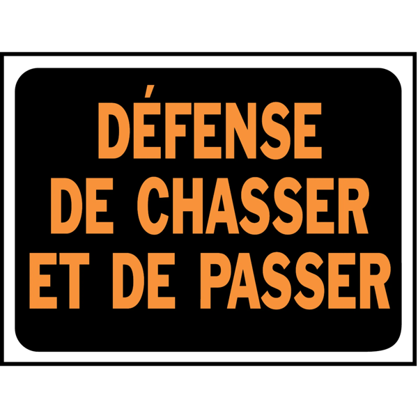 Defense De Chasser Et De Passer